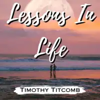 Lessons in Life Audiobook by Timothy Titcomb
