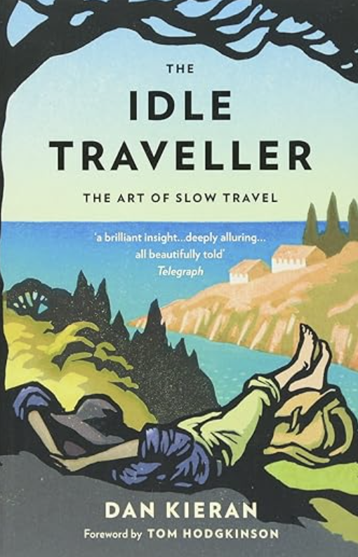 The Idle Traveller by Dan Kieran. by Dan Kieran Audiobook