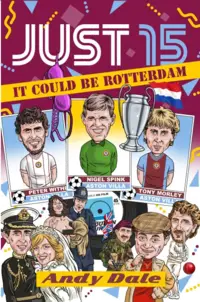 Just 15 It Could Be Rotterdam Audiobook by Andy Dale